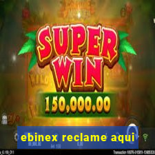 ebinex reclame aqui